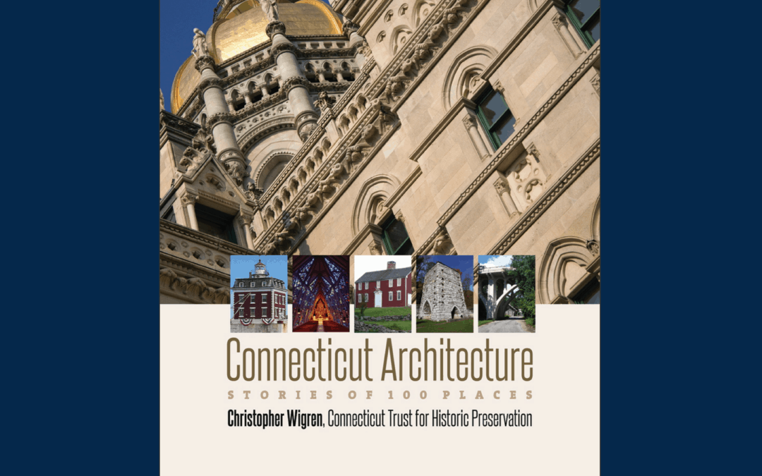 Connecticut Architecture: Stories of 100 Places