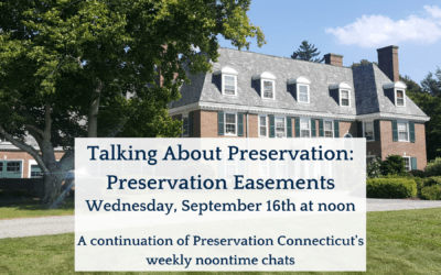 Talking About Preservation: Preservation Easements