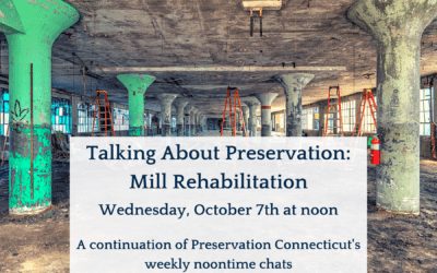 Talking About Preservation: Mill Rehabilitation