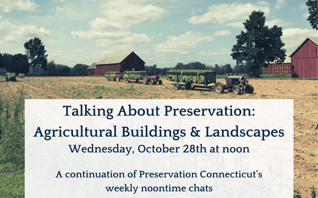 Talking About Preservation: Agricultural Buildings & Landscapes