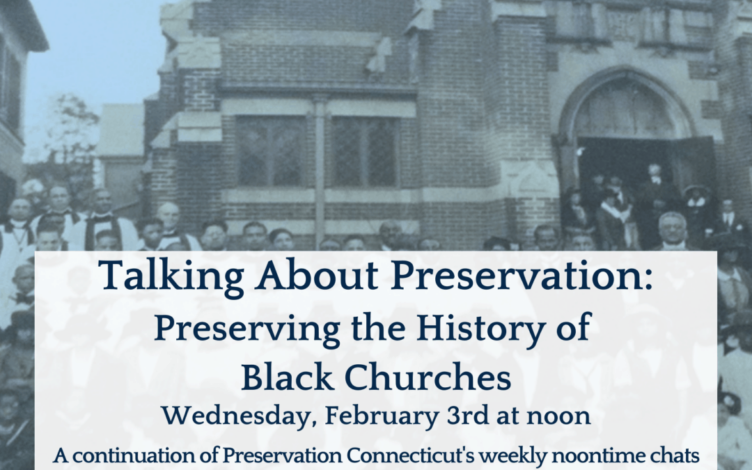 Talking About Preservation: Preserving the History of Black Churches