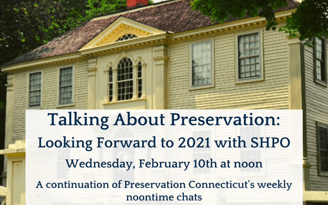 Talking About Preservation: Looking Forward to 2021 with SHPO