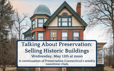 Talking About Preservation: Selling Historic Buildings
