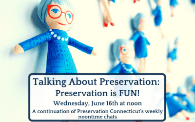Talking About Preservation: Preservation is FUN!