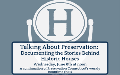 Talking About Preservation: Documenting the Stories Behind Historic Houses