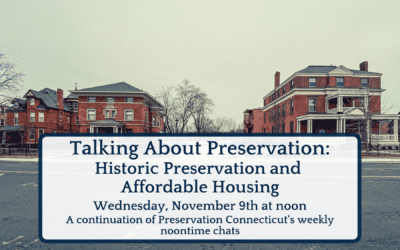 Talking About Preservation: Historic Preservation and Affordable Housing