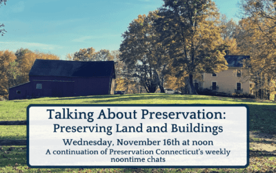 Talking About Preservation: Preserving Land and Buildings