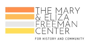 Bridgeport: The Mary & Eliza Freeman Center for History and Community, Deadline February 24, 2023